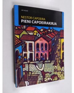 Kirjailijan Nestor Capoeira käytetty kirja Pieni capoeirakirja
