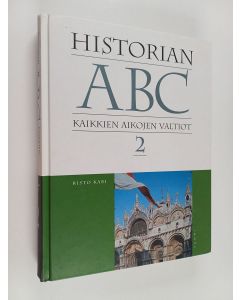 Kirjailijan Risto Kari käytetty kirja Historian ABC 2 : kaikkien aikojen valtiot