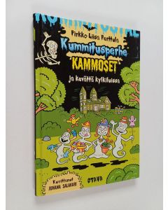 Kirjailijan Pirkko-Liisa Perttula käytetty kirja Kummitusperhe Kammoset ja kevättä kylkiluissa