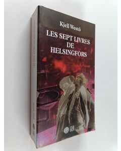Kirjailijan Kjell Westö käytetty kirja Les sept livres de Helsingfors : roman