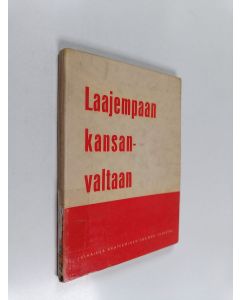 Kirjailijan Mauno Koivisto käytetty kirja Laajempaan kansanvaltaan