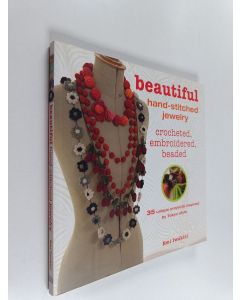 Kirjailijan Emi Iwakiri käytetty kirja Beautiful Hand-Stitched Jewelry - Crocheted, Embroidered, Beaded : 35 Unique Projects by Tokyo Style