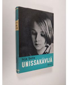 Kirjailijan Irja Salla käytetty kirja Unissakävijä