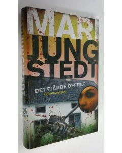 Kirjailijan Mari Jungstedt käytetty kirja Det fjärde offret