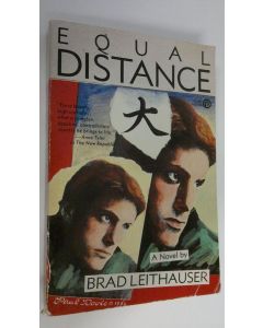 Kirjailijan Brad Leithauser käytetty kirja Equal distance : a novel