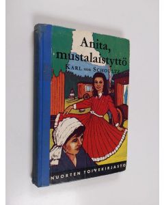Kirjailijan Karl von Schoultz käytetty kirja Anita, mustalaistyttö