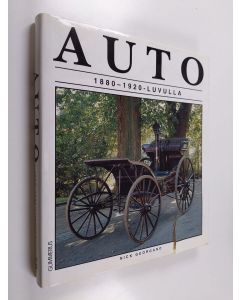 Kirjailijan G. N. Georgano käytetty kirja Auto 1880-1920-luvulla