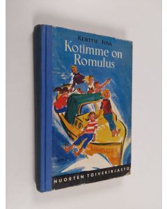 Kirjailijan Kerttu Juva käytetty kirja Kotimme on Romulus