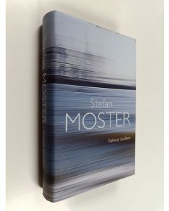 Kirjailijan Stefan Moster käytetty kirja Rakkaat toisilleen