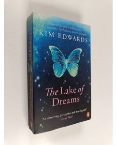 Kirjailijan Kim Edwards käytetty kirja The Lake of Dreams