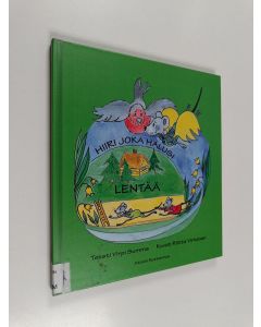 Kirjailijan Virpi Summa käytetty kirja Hiiri joka halusi lentää