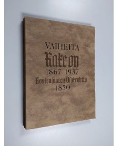 Kirjailijan Armas Salojoki käytetty kirja Vaiheita : Rake oy 1867-1937 : Koskensaaren osakeyhtiö 1850