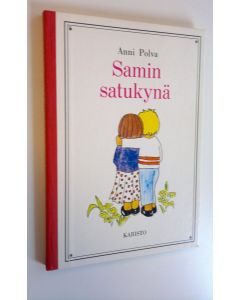 Kirjailijan Anni Polva käytetty kirja Samin satukynä