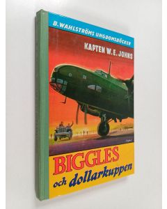 Kirjailijan W. E. Johns käytetty kirja Biggles och dollarkuppen