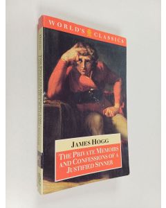 Kirjailijan James Hogg käytetty kirja The private memoirs and confessions of a justified sinner