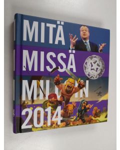 käytetty kirja Mitä missä milloin 2014 : kansalaisen vuosikirja