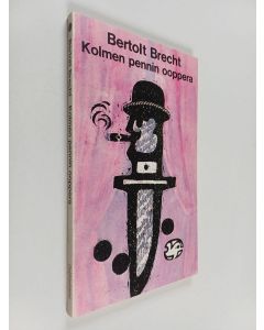 Kirjailijan Bertolt Brecht käytetty kirja Kolmen pennin ooppera