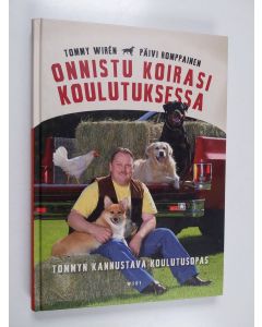 Kirjailijan Päivi Romppainen & Tommy Wiren käytetty kirja Onnistu koirasi koulutuksessa : Tommyn kannustava koulutusopas
