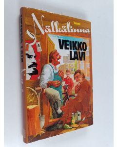 Kirjailijan Veikko Lavi käytetty kirja Nälkälinna : kronikka ihmisistä