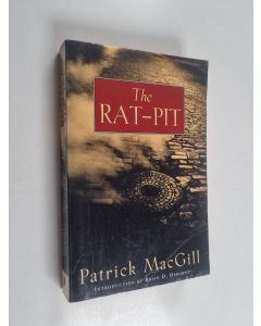 Kirjailijan Patrick MacGill käytetty kirja The Rat-pit
