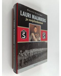 Kirjailijan Martti Sinerma käytetty kirja Lauri Malmberg ja suojeluskunnat