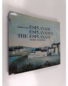 Kirjailijan Henrik Lilius käytetty kirja Esplanadi 1800-luvulla = Esplanaden på 1800-talet = The Esplanade during the 19th century : Helsinki = Helsingfors