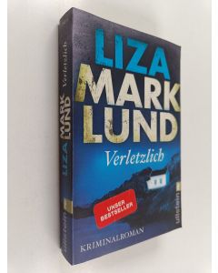 Kirjailijan Liza Marklund käytetty kirja Verletzlich