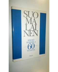 käytetty kirja Suomalainen : Päiviö Tommila 60 vuotta (ERINOMAINEN)