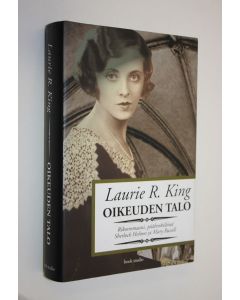 Kirjailijan Laurie R. King käytetty kirja Oikeuden talo