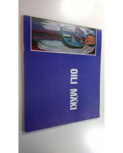 käytetty kirja Oili Mäki - 20 vuotisjuhlanäyttelu 19.5.-23.7.1981