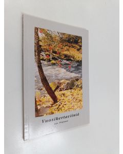 Kirjailijan Irja Piispanen käytetty kirja Vuosikertaviiniä