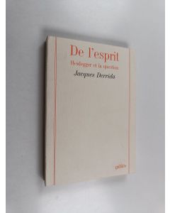 Kirjailijan Jacques Derrida käytetty kirja De l'esprit : Heidegger et la question