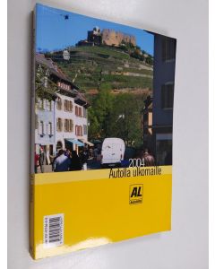 käytetty kirja Autolla ulkomaille 2004