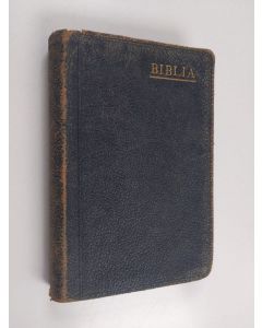 käytetty teos Biblia eli pyhä raamattu (1924) : vanha ja uusi testamentti