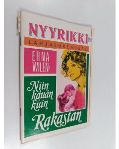 Kirjailijan Erna Wilén käytetty teos Niin kauan kuin rakastan