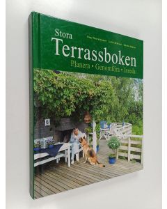 Kirjailijan Dag Thorstensen käytetty kirja Stora terrassboken : planera, genomföra, inreda