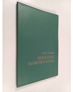 käytetty kirja Hengellisiä naiskuorolauluja