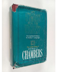 Kirjailijan Oswald Chambers käytetty kirja My Utmost for His Highest
