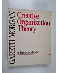 Kirjailijan Gareth Morgan käytetty kirja Images of organization : a resourcebook