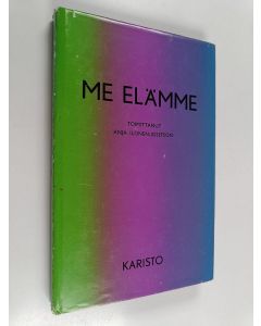 käytetty kirja Me elämme : vammaisantologia