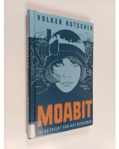 Kirjailijan Volker Kutscher käytetty kirja Moabit