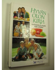 käytetty kirja Hyvän olon kirja : hyvinvointia ja vireyttä koko eliniäksi