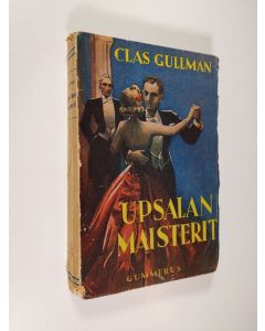 Kirjailijan Clas Gullman käytetty kirja Upsalan maisterit