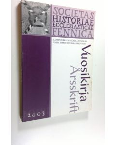 käytetty kirja Vuosikirja 2003 - Suomen kirkkohistoriallinen seura