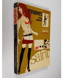 Kirjailijan Leslie Charteris käytetty kirja Pyhimys pitää sanansa : Jännitysromaani