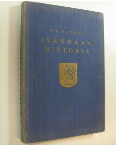 Kirjailijan W. H. Hagman käytetty kirja Isänmaan historia : Suomen maanpuolustajia varten