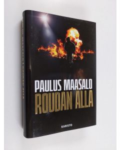 Kirjailijan Paulus Maasalo käytetty kirja Roudan alla