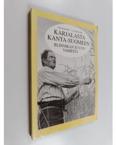 Kirjailijan Aulis Blinnikka & Leevi Blinnikka käytetty kirja Karjalasta Kanta-Suomeen : Blinnikan suvun vaiheita