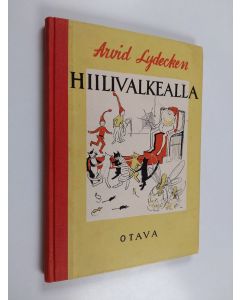 Kirjailijan Arvid Lydecken käytetty kirja Hiilivalkealla : satuja