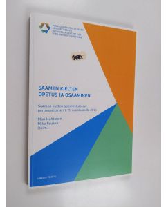 käytetty kirja Saamen kielten opetus ja osaaminen : saamen kieltenoppimistulokset perusopetuksen 7.-9. vuosiluokilla 2015